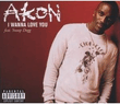 00_akon_feat_snoop_dogg_i_wanna_love_you__inc_bonus_track_promo_cdm_2007_gti_1.jpg