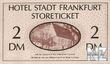 GermanyFRPNL_2Mark_ND_FrankfurtHotelStoreTicket_f.jpg