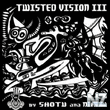 VA-Twisted Vision III