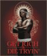 50 Cent: Get Rich or Die Tryin