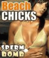 Sperm Bomb - Beach Chicks