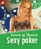 Lesson of Passion: Sexy Poker