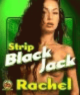 Strip Black Jack - Rachel