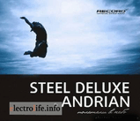 Steel Deluxe & Andrian - Р’ Р‘РѕР»СЊС€РёС… Р“РѕСЂРѕРґР°С… 2010.m