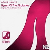 Artra & Holland - Hymn Of The Airplanes (Original Mix) 2015