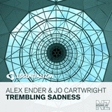 Alex Ender & Jo Cartwright - Trembling Sadness (Original Mix)