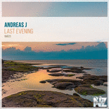 Andreas J - Last Evening (Original Mix)