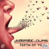 Audiomatic & Durs - Depth Of Voice (Original Mix)