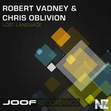 Robert Vadney & Chris Oblivion - Lost Language (Original Mix)