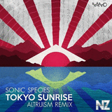 Sonic Species - Tokyo Sunrise (Altruism Remix)