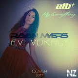 Rayan Myers feat. Evi Vokaly - My Everything (ATB Cover)