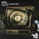 Neos - Killing Templates (Original Mix)