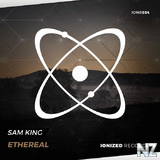 Sam King - Ethereal (Original Mix)