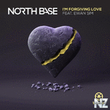 North Base feat Ewan Sim - I'm Forgiving Love (Original Mix)
