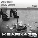 Will Atkinson - Leave A Message (Original Mix)