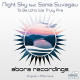 Night Sky feat. Sonia Suvagau - To Be Who We Truly Are