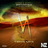 Norex & Adwell - Don't Look Back (Original Mix)