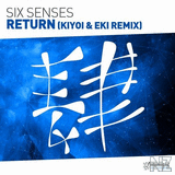 Six Senses - Return (Kiyoi & Eki Remix)