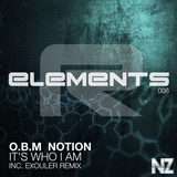 O.B.M Notion - It's Who I Am (Exouler Remix)