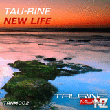 Tau-Rine - New Life (Original Mix)