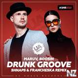 Maruv, Boosin - Drunk Groove (Shnaps & Francheska Remix)