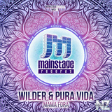 Pura Vida & Wilder - Mama Fora (Original Mix)