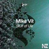 Mike Vit - Stuff of Life (Original Mix)