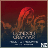 London Grammar - Hell To The Liars (Billy Gillies Remix)