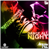 Martini Monroe and Steve Mo - Dance All Night (Club Mix)