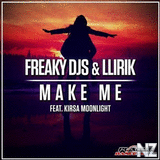 Freaky DJs, Llirik, Kirsa Moonlight - Make Me (Extended Mix)