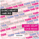 Dancekraft & Amberg - Turn The Tide (Mark Krupp DNB Remix)