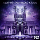 Astrix, Vertical Mode - Seven Gates (Original Mix)