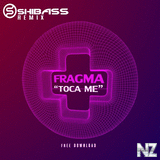 Fragma - Toca Me (ShiBass Remix)