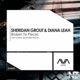 Sheridan Grout & Diana Leah - Broken To Pieces (Sam Laxton Remix