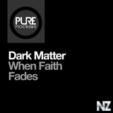 Dark Matter - When Faith Fades (12 Mix)