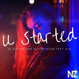 SK Austen & Austin Leeds, K.O. - U Started (Original Mix)