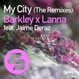 Barkley & Lanna feat. Jaime Deraz - My City (Ambrose Henri Remix