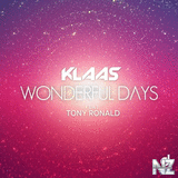 Klaas feat. Tony Ronald - Wonderful Days