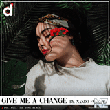 Nando Farelah - Give Me A Change (Axel The Rose Remix)