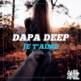 Dapa Deep - Je Taime (Original Mix)