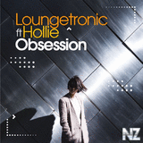 Loungetronic Feat. Hollie - Obsession (Alex Barattini Dream Mix)