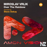 Miroslav Vrlik - Over The Rainbow (Steve Dekay Remix)