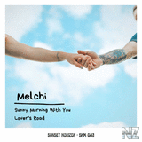 Melchi - Sunny Morning With You (Extended Mix)