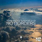 Aurosonic, Dennis Sheperd & LTN - No Borders (Extended Mix)